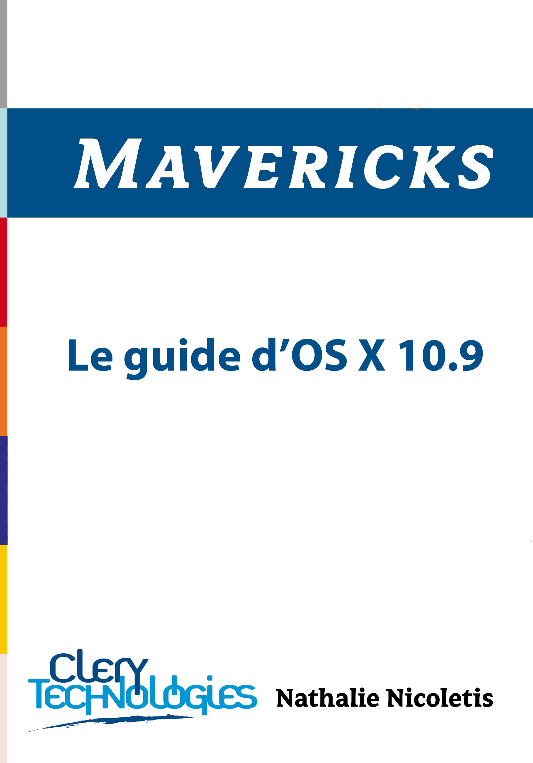 ebook cover of Mavericks - Le guide d'OS X 10.9, by Nathalie Nicoletis