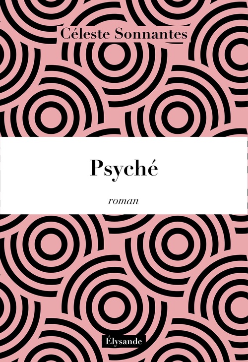 ebook cover of Psyché, by Céleste Sonnantes