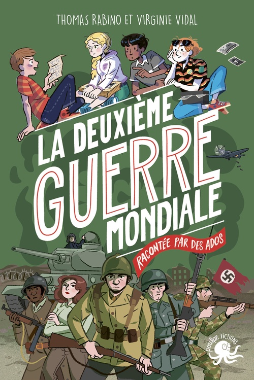 ebook cover of La Deuxième Guerre mondiale, racontée par des ados, by Thomas Rabino, Virginie Vidal