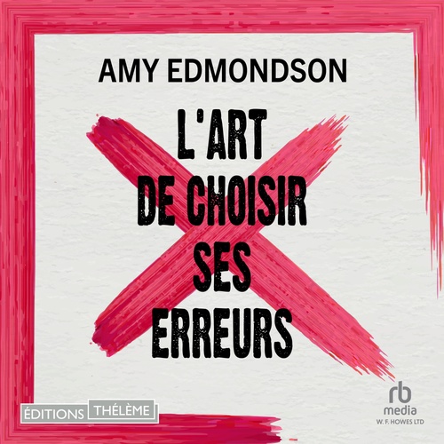 Couverture audiobook de L´art de choisir ses erreurs, de Amy Edmondson