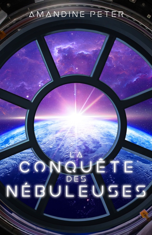 ebook cover of La conquête des Nébuleuses, by Amandine Peter