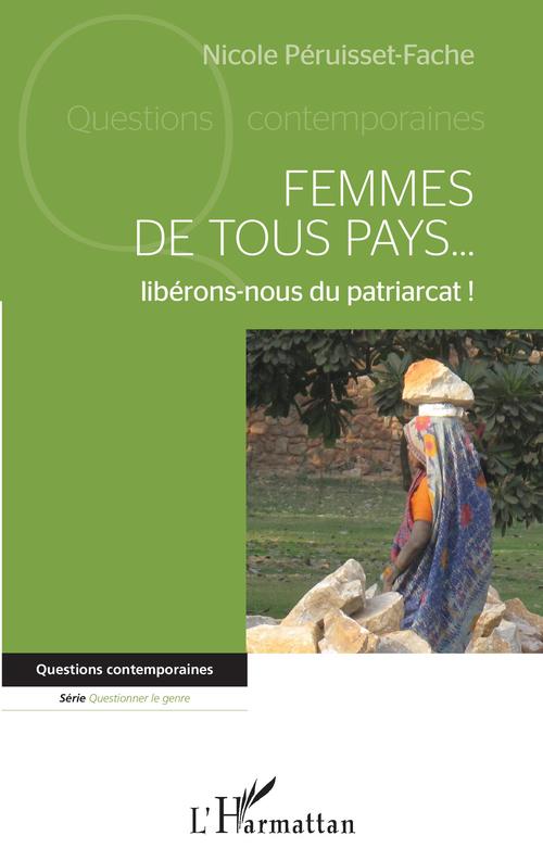 Couverture ebook de Femmes de tous pays... libérons-nous du patriarcat !, de Nicole Péruisset-Fache