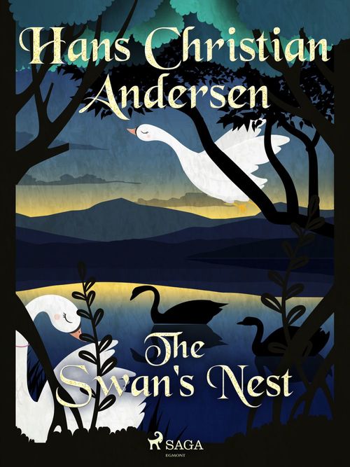 ebook cover of The Swan's Nest, by Hans Christian Andersen