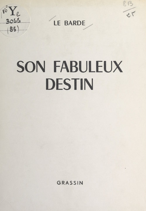 Couverture ebook de Son fabuleux destin, de Le Barde