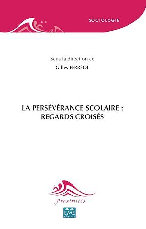 ebook cover of La persévérance scolaire : Regards croisés, by Gilles Ferréol