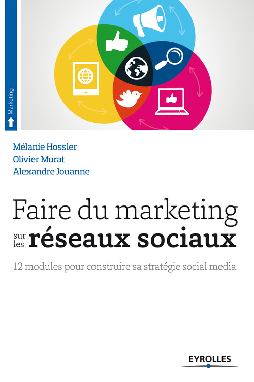 ebook cover of Faire du marketing sur les réseaux sociaux, by Mélanie Hossler, Olivier Murat