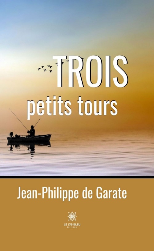 Couverture ebook de Trois petits tours, de Jean-Philippe De Garate