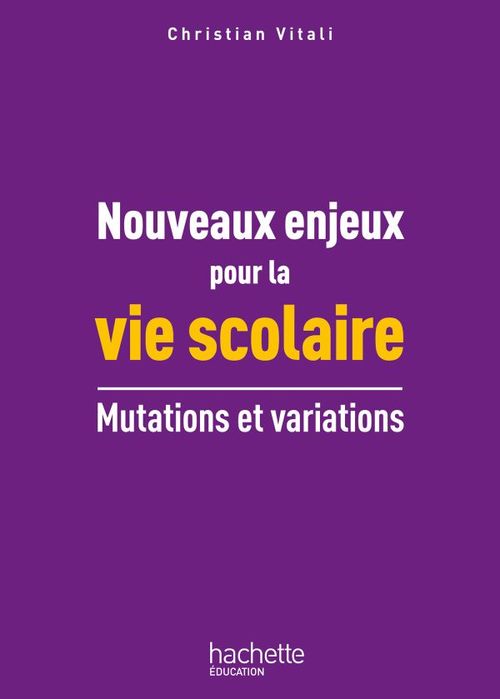 ebook cover of Nouveaux enjeux pour la vie scolaire, by Christian Vitali