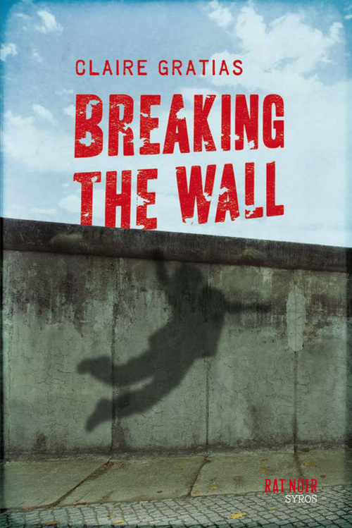 Couverture ebook de Breaking the wall EPUB2, de Claire Gratias