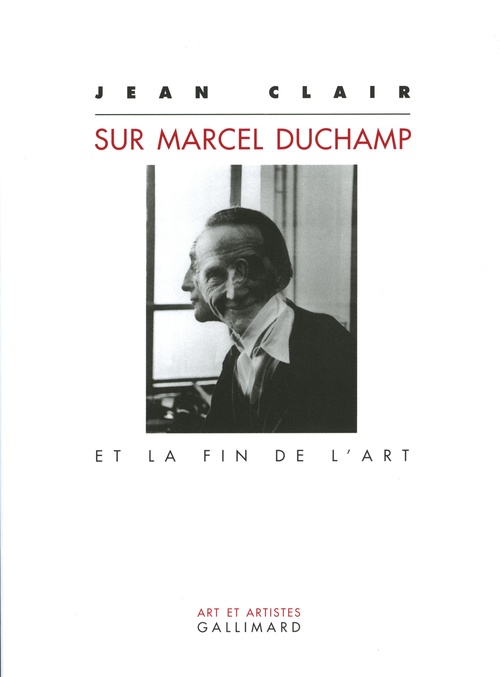 Couverture ebook de Sur Marcel Duchamp et la fin de l'art, de Jean Clair