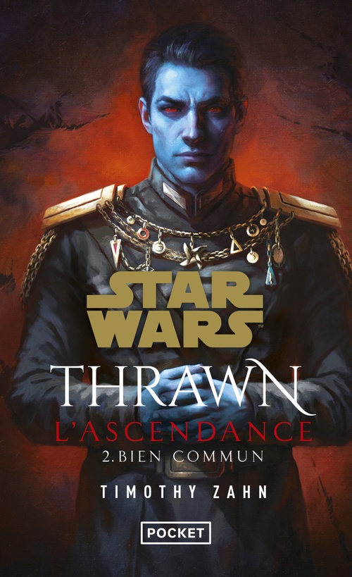 ebook cover of Star Wars - Thrawn L'Ascendance - Tome 2 Bien commun, by Timothy Zahn