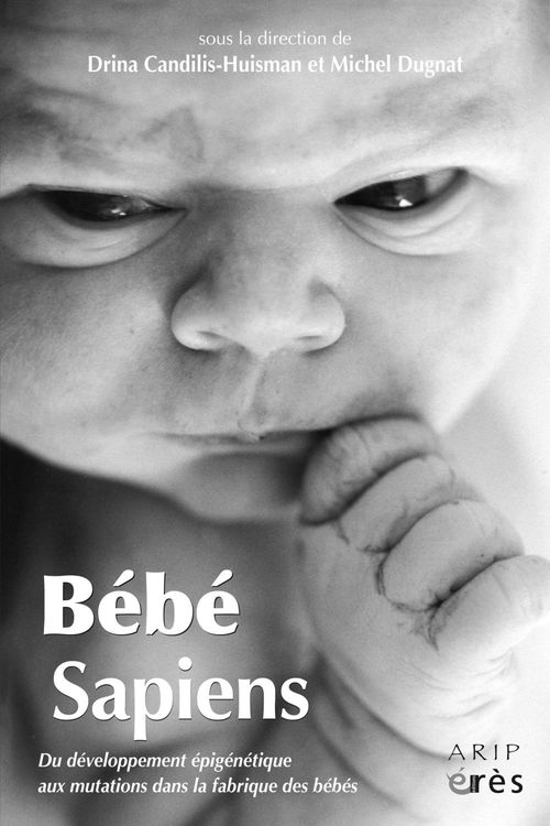 Couverture ebook de Bébé sapiens, de Drina Candilis-huismans, Michel Dugnat