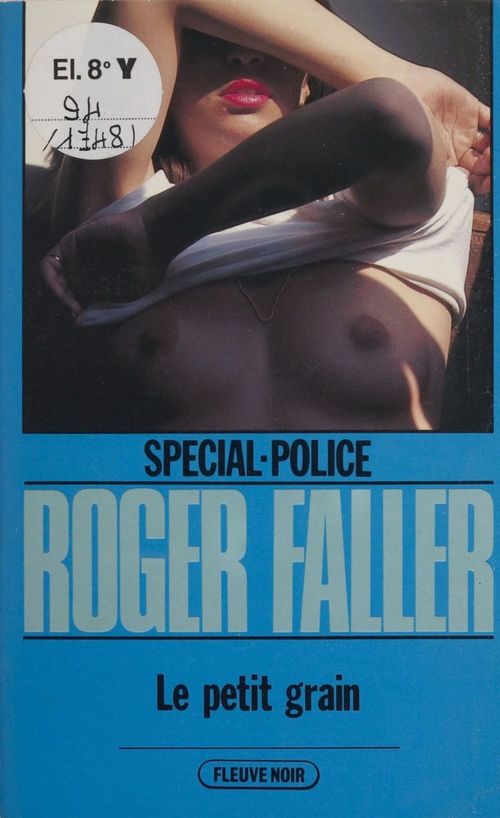 ebook cover of Spécial-police : Le Petit Grain, by Roger Faller