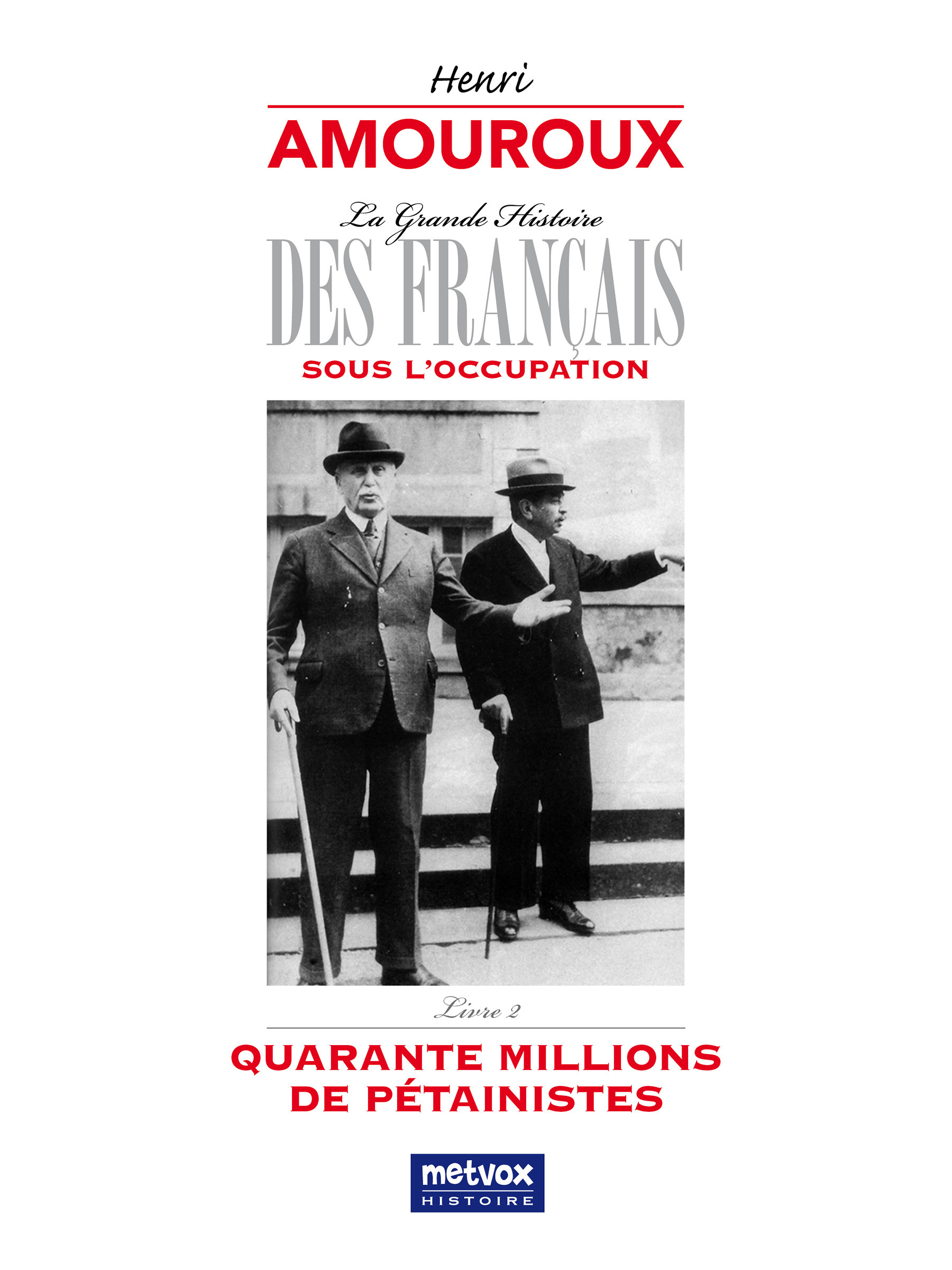 Couverture ebook de La Grande Histoire des Français sous l'Occupation - Livre 2, de Henri Amouroux