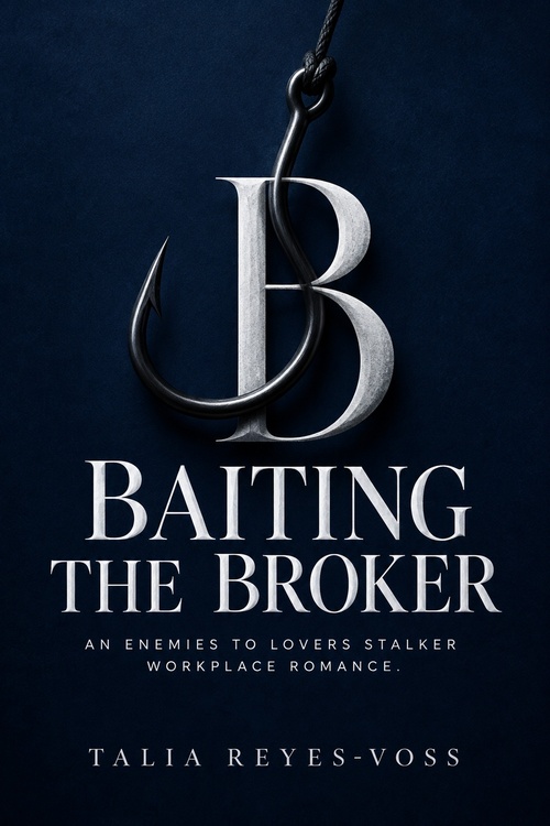 Couverture ebook de Baiting the Broker, de Talia Reyes-Voss