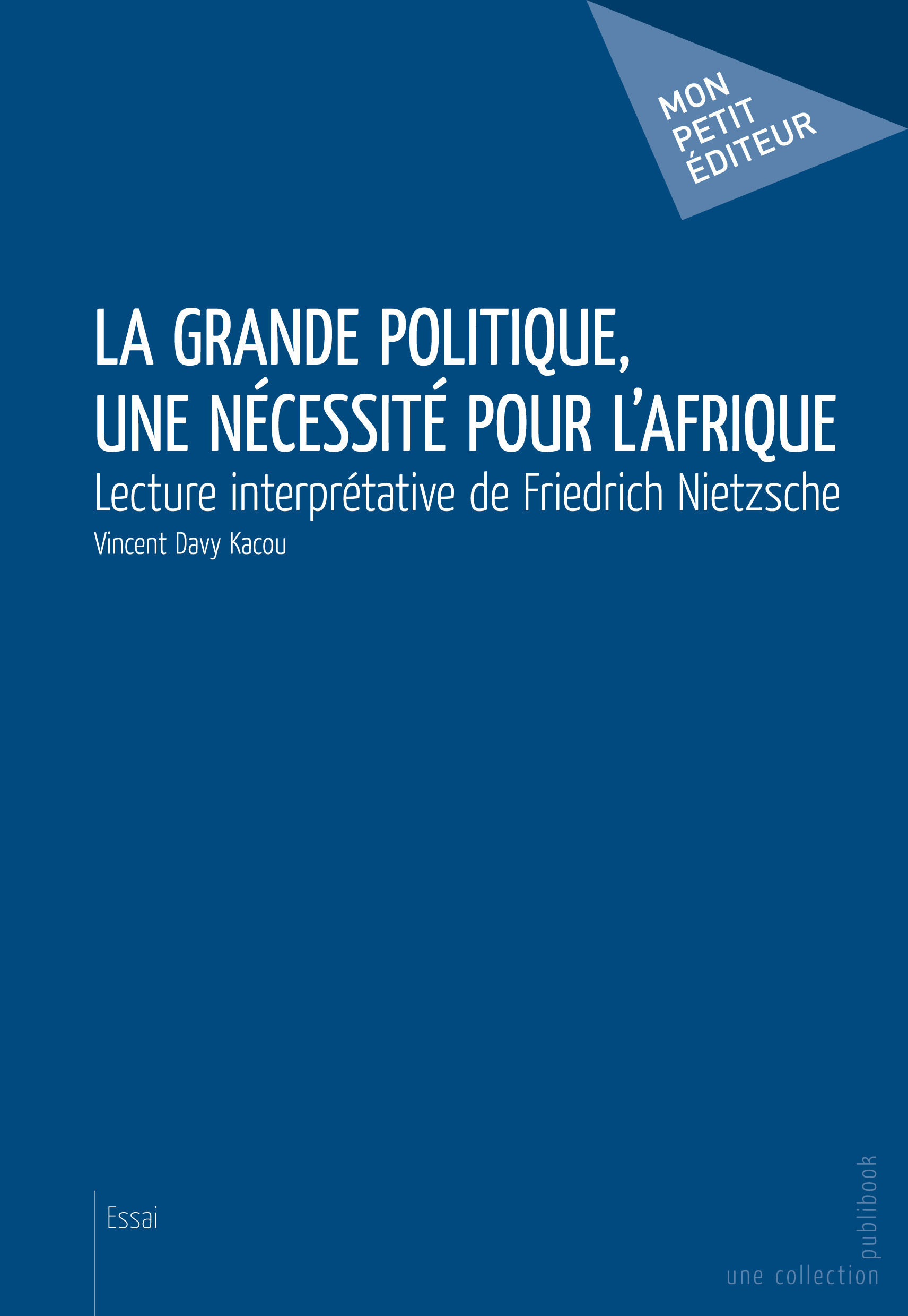 ebook cover of La Grande politique, une nécessité pour l´Afrique, by Vincent Davy Kacou
