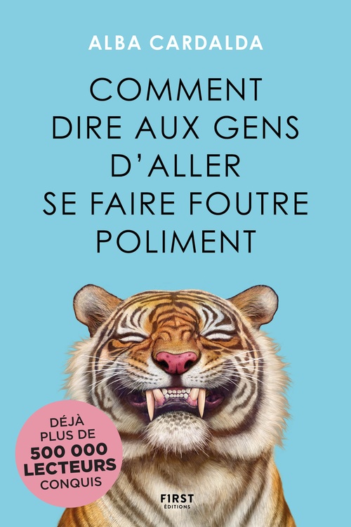 Couverture ebook de Comment dire aux gens d'aller se faire foutre poliment, de Alba Cardalda