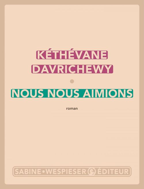 Couverture ebook de Nous nous aimions, de Kéthévane Davrichewy