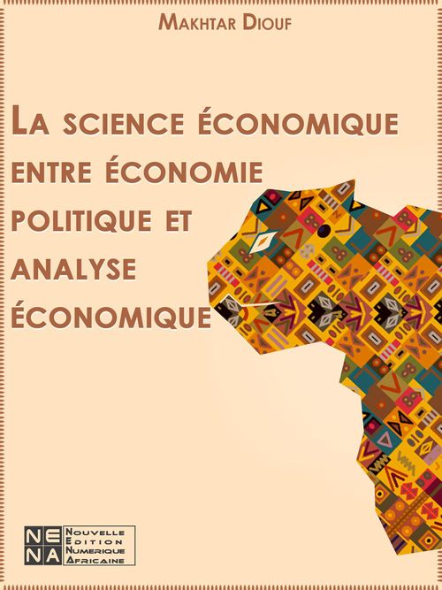 ebook cover of La science économique entre économie politique et analyse économique, by Makhtar Diouf