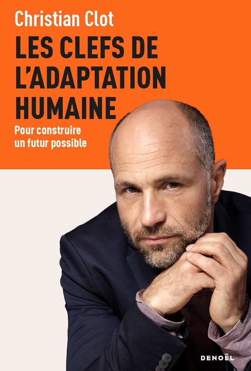 Couverture ebook de Les clefs de l'adaptation humaine, de Christian Clot