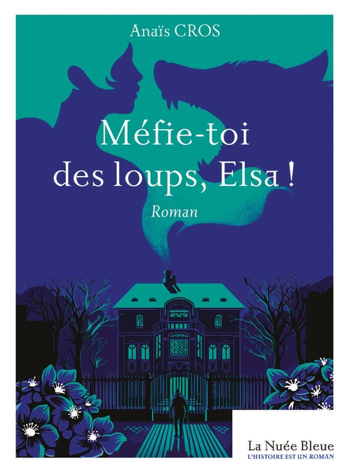 Couverture ebook de Méfie-toi des loups, Elsa !, de Anaïs Cros