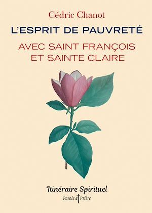Couverture ebook de L'esprit de pauvreté avec saint François et sainte Claire, de Cédric Chanot