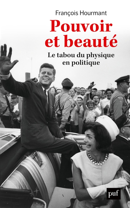 ebook cover of Pouvoir et beauté : Le tabou du physique en politique, by François Hourmant