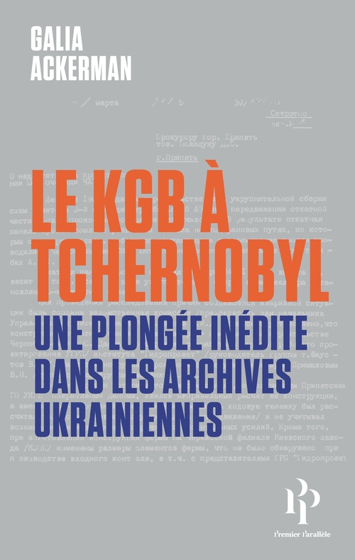 ebook cover of Le KGB à Tchernobyl - Une plongée inédite dans les archives Ukrainiennes, by Galia Ackerman