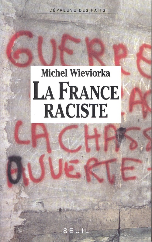 Couverture ebook de La France raciste, de Wieviorka Michel