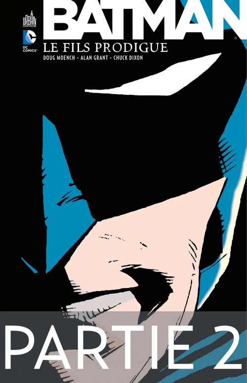 Couverture ebook de Batman - Le Fils Prodigue - Partie 2, de Alan Grant, Chuck Dixon, Doug Moench