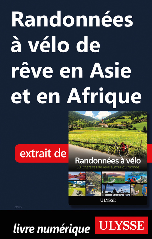 Couverture ebook de Randonnées à vélo de rêve en Asie et en Afrique, de Collectif