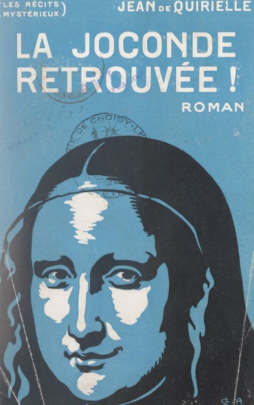 ebook cover of La Joconde retrouvée !, by Jean De Quirielle