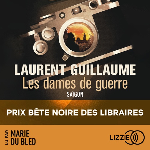 Couverture audiobook de Les Dames de guerre : Saïgon, de Laurent Guillaume