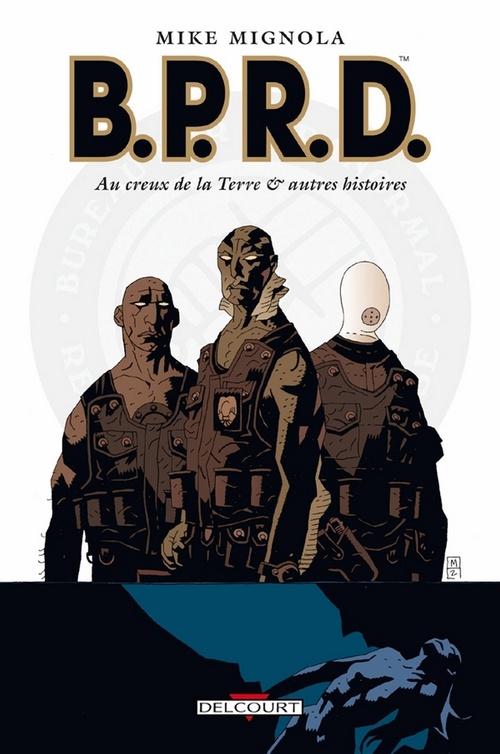 ebook cover of BPRD T01 - Au creux de la Terre et autres histoires, by John Arcudi, Guy Davis, Mike Mignola