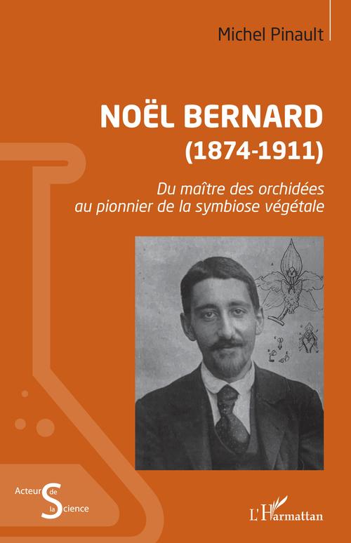 Couverture ebook de Noël Bernard (1874-1911), de Michel Pinault