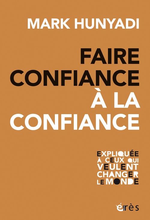 Couverture ebook de Faire confiance à la confiance, de Mark Hunyadi
