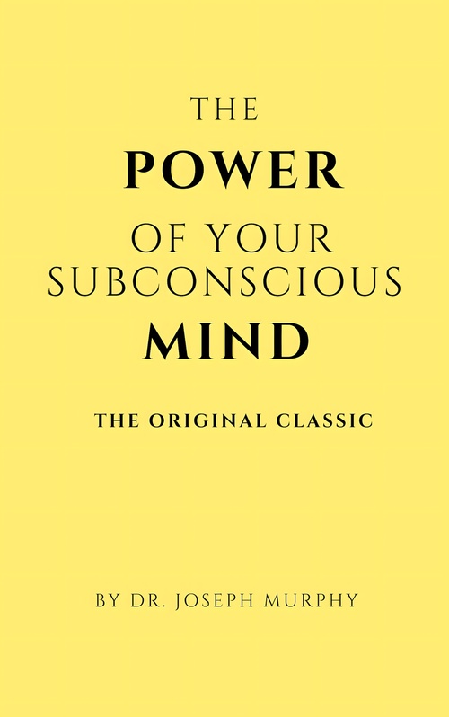 ebook cover of The Power of Your Subconscious Mind, by Joseph Murphy