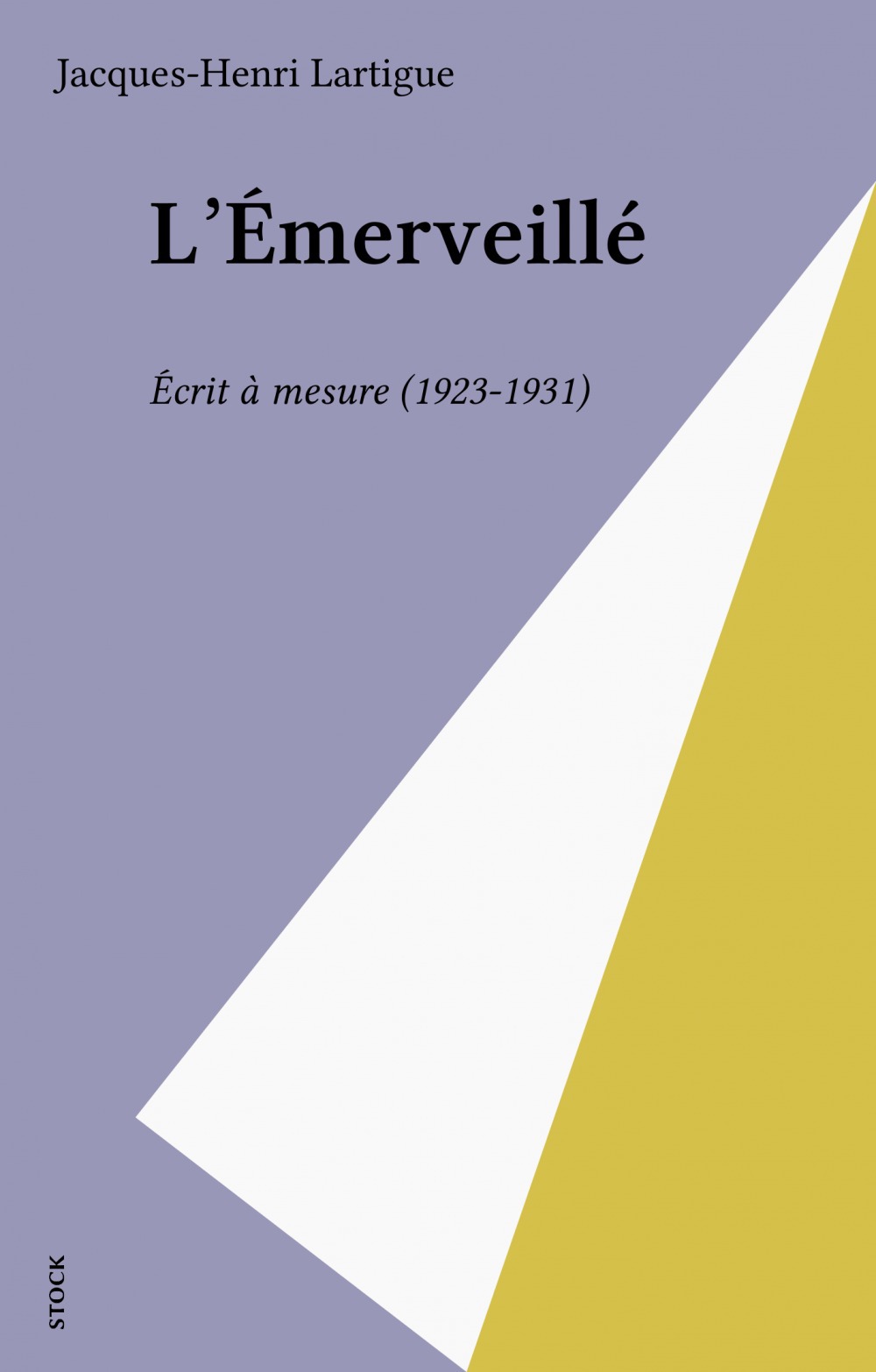 ebook cover of L'Émerveillé, by Jacques-Henri Lartigue