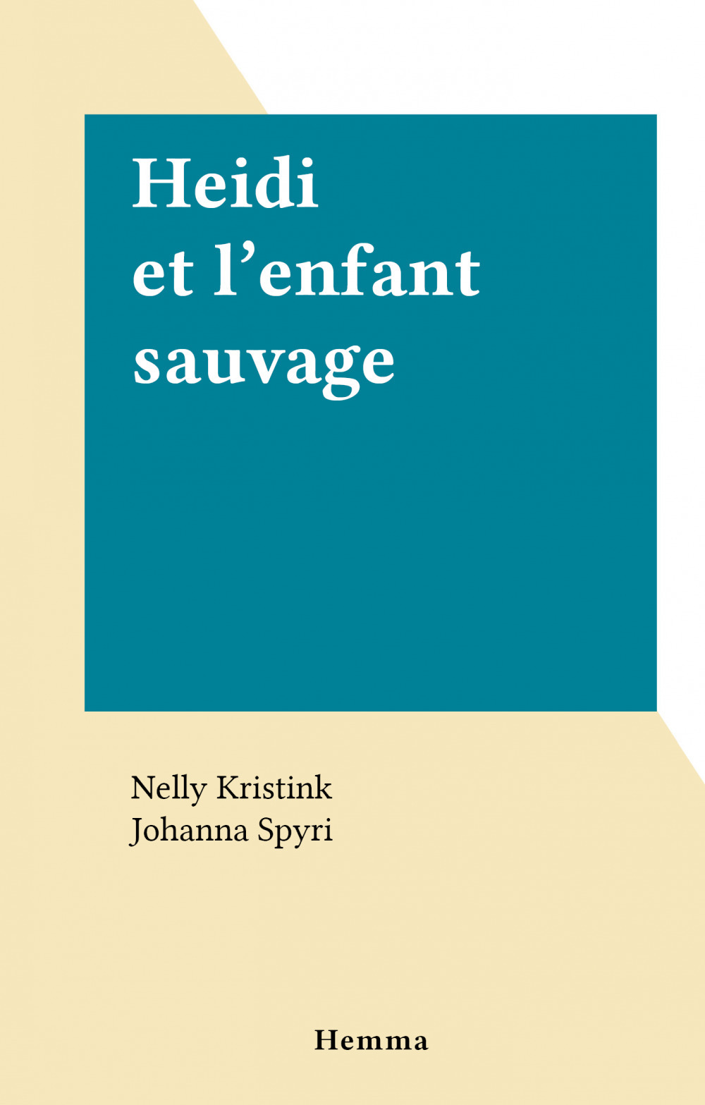 Couverture ebook de Heidi et l'enfant sauvage, de Nelly Kristink