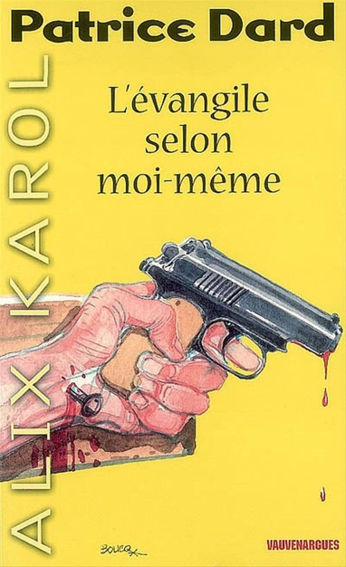 ebook cover of Alix Karol 7 L'Évangile selon moi-même, by Patrice Dard