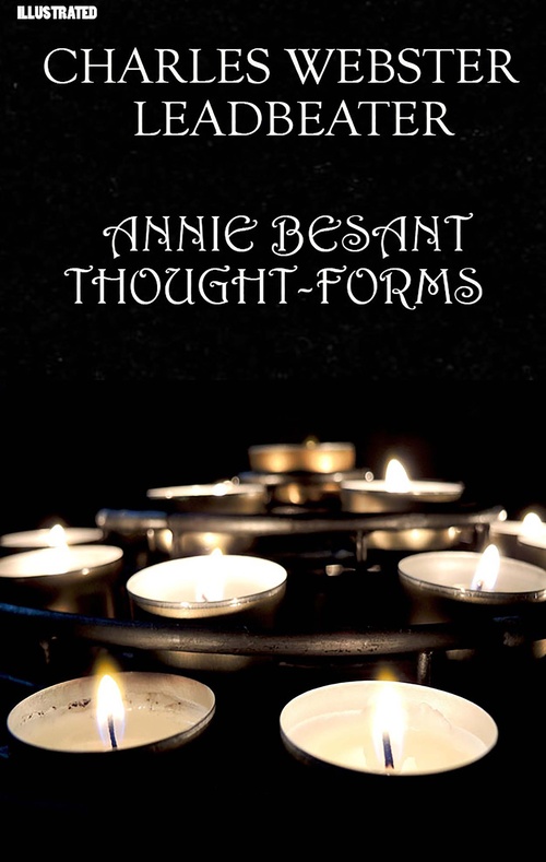 ebook cover of Thought-Forms. Illustrated, by Annie Besant, Charles Webster Leadbeater