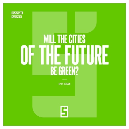 ebook cover of Will the Cities of the Future Be Green ?, by Lewis Verdun