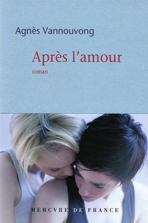 ebook cover of Après l'amour, by Agnès Vannouvong