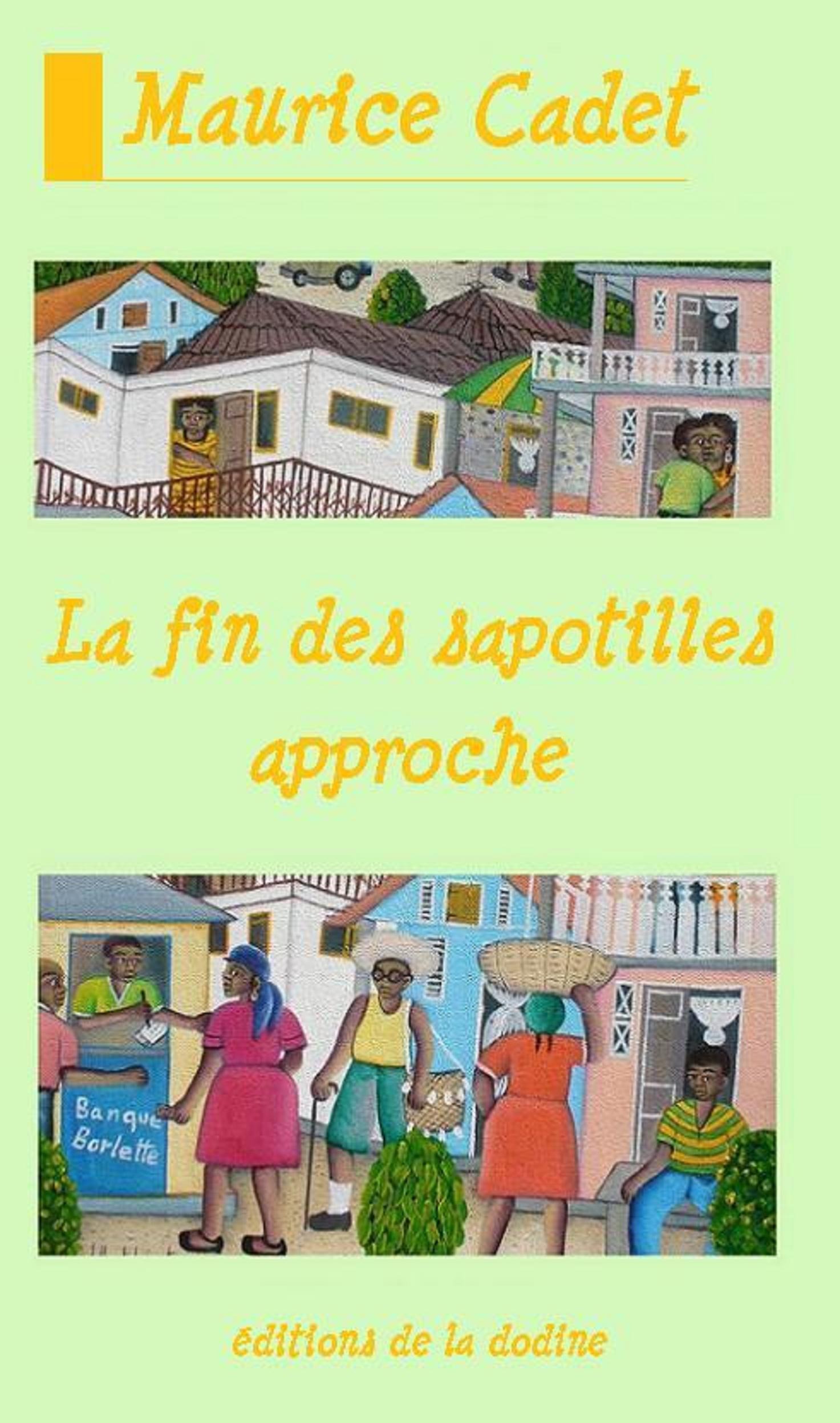 Couverture ebook de La fin des sapotilles approche, de Maurice Cadet