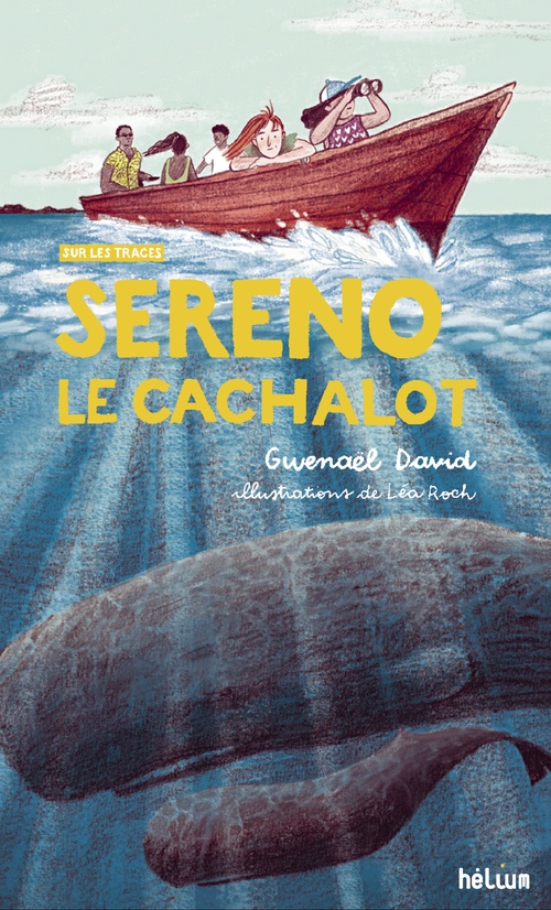 ebook cover of Sereno, le cachalot, by Gwenaël David, Léa Roch