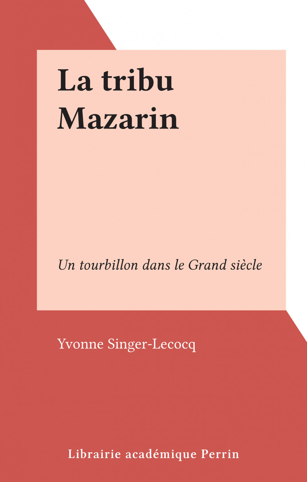 Couverture ebook de La tribu Mazarin, de Yvonne Singer-lecocq