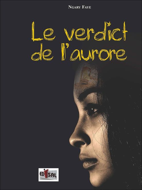 ebook cover of Le verdict de l'aurore, by Ngary Faye
