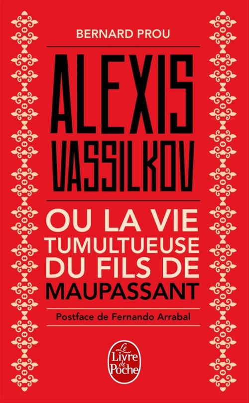 Couverture ebook de Alexis Vassilkov ou La Vie tumultueuse du fils de Maupassant, de Bernard Prou