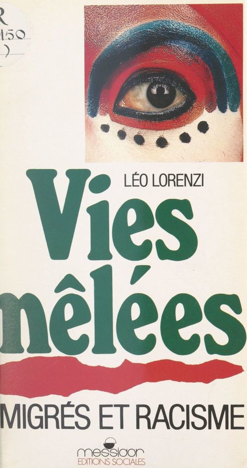 ebook cover of Vies mêlées : immigrés et racisme, by Leo Lorenzi