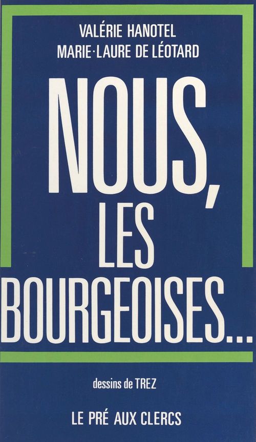 ebook cover of Nous, les bourgeoises, by Hanotel/Leotard De
